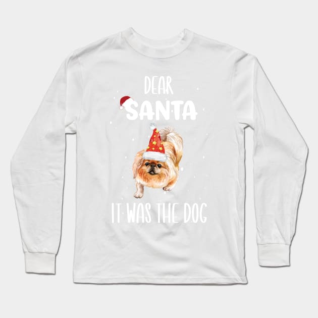 Dear Santa It Was The Dog - Funny Christmas Dog Owner Saying Gift Long Sleeve T-Shirt by WassilArt